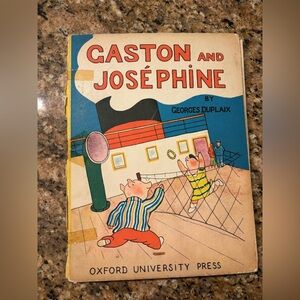 Vintage GASTON AND JOSEPHINE" Book George Duplaix, Oxford University Press 1933